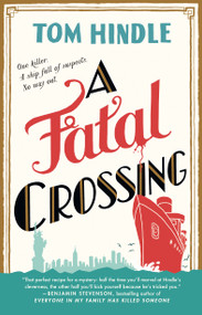 A Fatal Crossing (A Novel) by Tom Hindle, 9798217185740