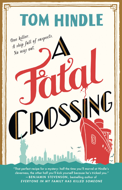A Fatal Crossing (A Novel) by Tom Hindle, 9798217185740
