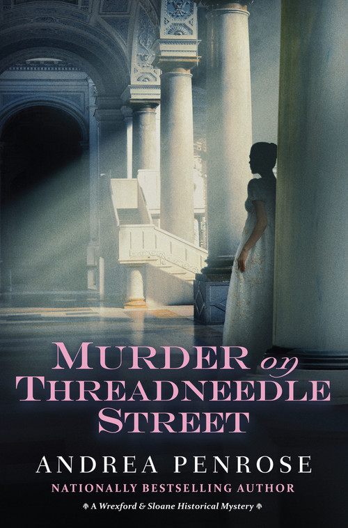 Murder on Threadneedle Street by Andrea Penrose, 9781496757173