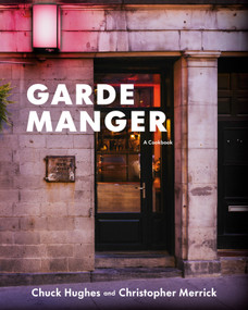 Garde Manger (A Cookbook) by Chuck Hughes, Christopher Merrick, 9781037800535