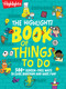 The Highlights Book of Things To Do - 9781639626489 by Highlights