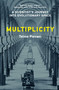 Multiplicity (A Scientist's Journey into Evolutionary Space) by Telmo Pievani, 9780262054638