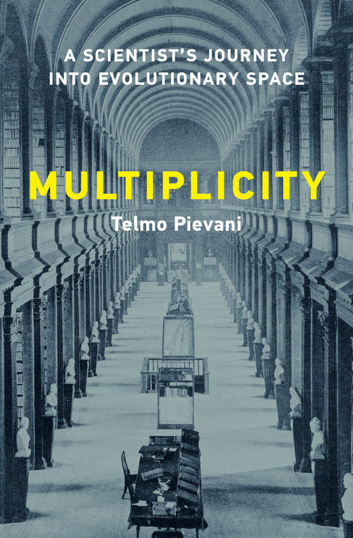 Multiplicity (A Scientist's Journey into Evolutionary Space) by Telmo Pievani, 9780262054638