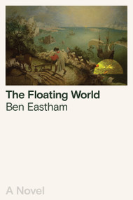 The Floating World - 9781662603631 by Ben Eastham