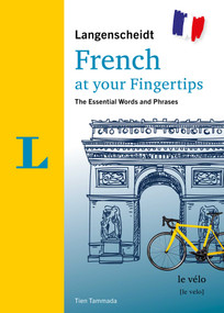 Langenscheidt French at your fingertips (The essential words and phrases) by Tien Tammada, 9783125145542