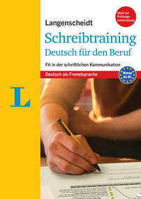 Langenscheidt Schreibtraining Deutsch für den Beruf - Deutsch als Fremdsprache(Langenscheidt Writing Skills Trainer - German for the Job) by Helga Kispal, 9783125632288