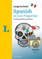 Langenscheidt Spanish at your fingertips (The Essential Words and Phrases) by Tien Tammada, 9783126140065