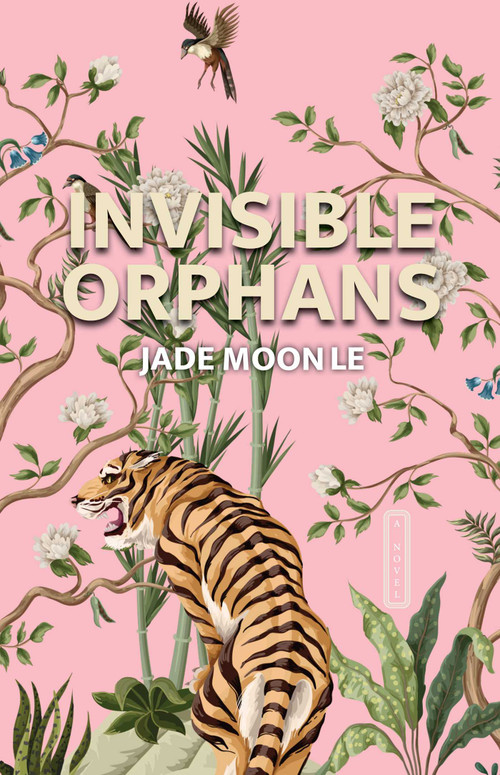 Invisible Orphans by Jade Moon Le, 9781644283141