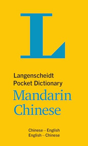 Langenscheidt Pocket Dictionary Mandarin Chinese (Chinese-English/English-Chinese) by Langenscheidt Editorial Team, 9783125140257