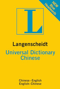 Langenscheidt Universal Dictionary Chinese (Chinese-English/English-Chinese) by Langenscheidt Editorial Team, 9783125140325
