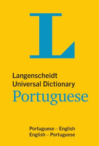 Langenscheidt Universal Dictionary Portuguese (Portuguese-English/English-Portuguese) by Langenscheidt Editorial Team, 9783125140349