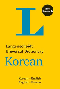 Langenscheidt Universal Dictionary Korean (Korean-English/English-Korean) by Langenscheidt Editorial Team, 9783125144613
