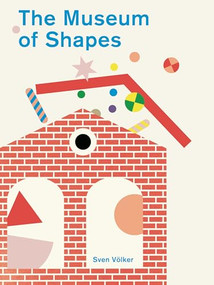 The Museum of Shapes by Sven Völker, Sven Völker, 9781800660595