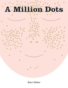A Million Dots - 9781908714664 by Sven Völker, Sven Völker, 9781908714664