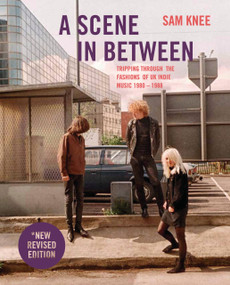 A Scene In Between (Revised Edition) by Sam Knee, 9781800660168
