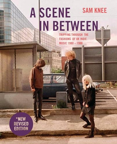 A Scene In Between (Revised Edition) by Sam Knee, 9781800660168