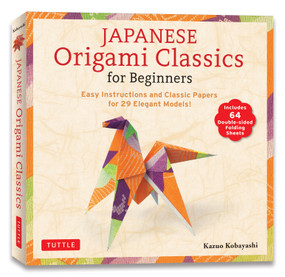 Japanese Origami Classics for Beginners (Easy Instructions and Classic Papers for 29 Elegant Models! [Includes 64 Double-sided Folding Sheets]) by Kazuo Kobayashi, 9784805320709