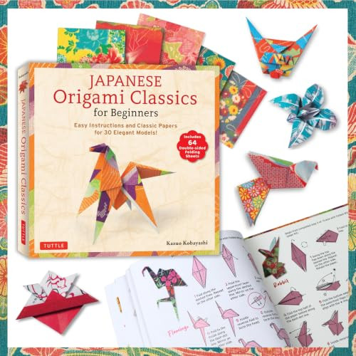 Japanese Origami Classics for Beginners (Easy Instructions and Classic Papers for 30 Elegant Models! [Includes 64 Double-sided Folding Sheets]) by Kazuo Kobayashi, 9784805320709