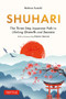 Shuhari (The Three-Step Japanese Path to Lifelong Growth and Success) by Nobuo Suzuki, Hector Garcia, 9784805319208