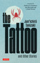 The Tattoo and Other Stories by Jun'ichiro Tanizaki, Paul McCarthy, 9784805319598