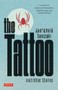 The Tattoo and Other Stories by Jun'ichiro Tanizaki, Paul McCarthy, 9784805319598