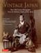 Vintage Japan (Rare 19th Century Photographs from the Yokohama Studio of Felice Beato) by Ornella Civardi, Felice Beato et al, 9784805320679