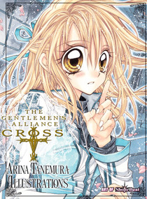 The Gentlemen's Alliance †: Arina Tanemura Illustrations by Arina Tanemura, 9781421529332