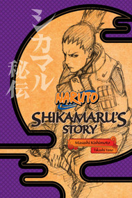 Naruto: Shikamaru's Story--A Cloud Drifting in the Silent Dark by Masashi Kishimoto, Takashi Yano, 9781421584416