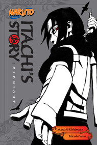 Naruto: Itachi's Story, Vol. 2 (Midnight) by Masashi Kishimoto, Takashi Yano, 9781421591315