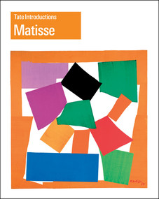 Tate Introductions: Matisse by Juliette Rizzi, 9781849762984