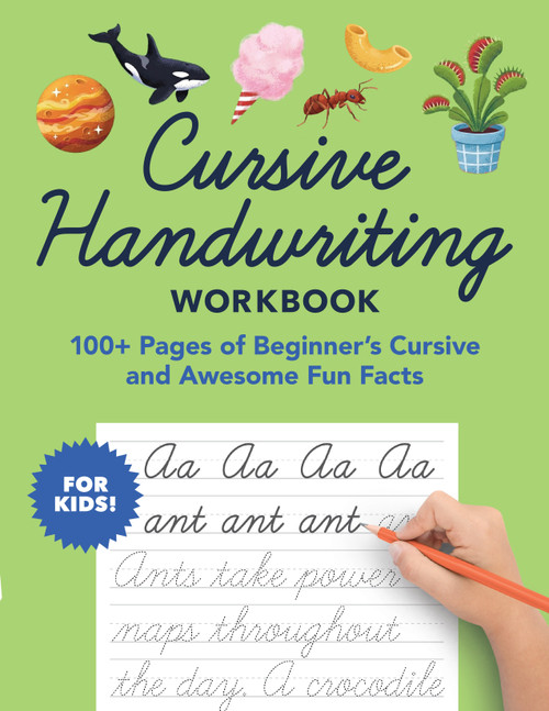 Cursive Handwriting Workbook (100+ Pages of Beginner's Cursive and Awesome Fun Facts) by Little Bigfoot, 9781632176776