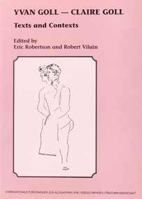 Yvan Goll - Claire Goll (Texts and Contexts) by Eric Robertson, Robert Vilain, 9789042001893