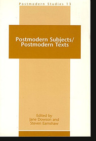 Postmodern Subjects / Postmodern Texts by Jane Dowson, Steven Earnshaw, 9789051838848