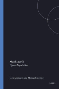 Machiavelli (Figure-Reputation) by Joep Leerssen, Menno Spiering, 9789051839968