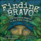 Finding Bravo (The Greatest Rescue in Air Force History) by Gail Bradburn, Michelle Rouch, 9781960259677