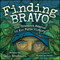 Finding Bravo (The Greatest Rescue in Air Force History) by Gail Bradburn, Michelle Rouch, 9781960259677