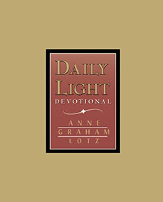 Daily Light - Burgundy (A 365-Day Morning and Evening Devotional - The Perfect Christian New Year's Resolution Gift) by Anne Graham Lotz, 9780849954061