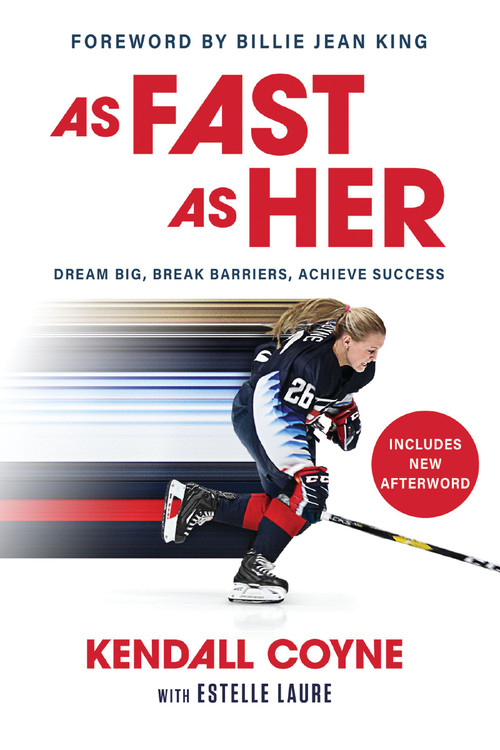As Fast As Her (Dream Big, Break Barriers, Achieve Success) - 9780310184218 by Kendall Coyne, Estelle Laure