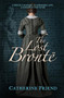 The Lost Brontë by Catherine Friend, 9781612943459