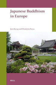 Japanese Buddhism in Europe by Jørn Borup, Elisabetta Porcu, 9789004730755