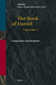 Book of Daniel, Volume 1 Composition and Reception by Collins, Peter W. Flint, 9780391041271