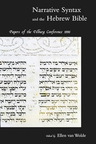 Narrative Syntax and the Hebrew Bible (Papers of the Tilburg Conference 1996) by Wolde, 9780391041356
