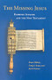The Missing Jesus (Rabbinic Judaism and the New Testament) by Bruce D. Chilton, Craig A. Evans, Jacob Neusner, 9780391041820