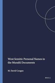 West Semitic Personal Names in the Murašû Documents by Michael David Coogan, 9780891300199