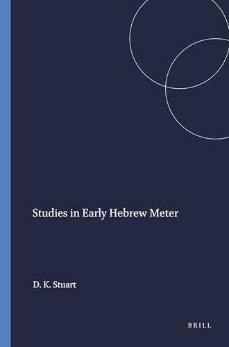 Studies in Early Hebrew Meter by Douglas K. Stuart, 9780891301004