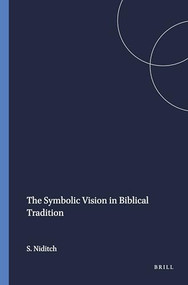 The Symbolic Vision in Biblical Tradition by Susan Niditch, 9780891306276
