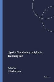 Ugaritic Vocabulary in Syllabic Transcription by John Huehnergard, 9781555402013