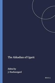 The Akkadian of Ugarit by John Huehnergard, 9781555403164