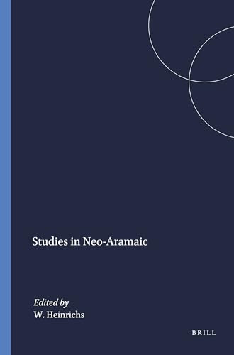 Studies in Neo-Aramaic by Wolfhart Heinrichs, 9781555404307