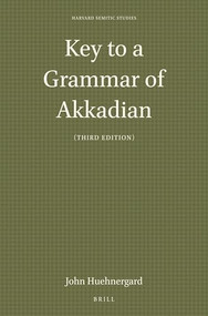 Key to a Grammar of Akkadian (Third Edition) by John Huehnergard, 9781575069449